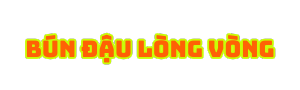 Bún Đậu Lòng Vòng